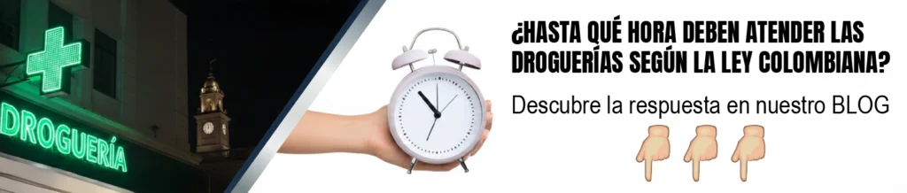 Horario de atención de las droguerías en Colombia según la ley